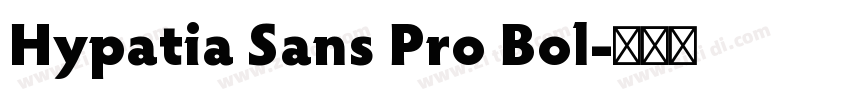 Hypatia Sans Pro Bol字体转换